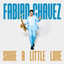 Fabian Chavez - Shine A Little Love