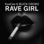 KaaCee & BLVCK CROWZ — Rave Girl cover art