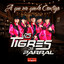 Los Tigres De Parral - A Que Me Quedo Contigo