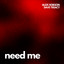 Need Me - Alex Hobson, Dave Treacy