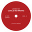 COULD BE WRONG - Extended Mix