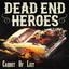 Dead End Heroes - Cabinet Of Lust