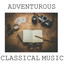 Adventurous Classical Music cover