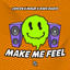 Make Me Feel