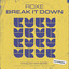 Break It Down - Extended Mix cover
