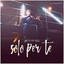 Solo per te (feat. Jack Jaselli) cover
