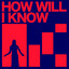 How Will Know - Extended Mix