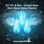 Crystal Eyes - Steve Dekay Extended Remix