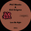 Love me right (Main Mix) Phil Weeks