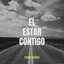 ESTAR CONTIGO LETRA - JOB GONZÁLEZ DJ DELA