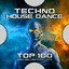 Techno House Dance Top 100 Best Selling Chart Hits cover