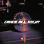 Dance All Night - Extended Mix