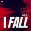 I Fall artwork