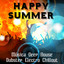 Happy Summer - Música Deep House Dubstep Electro Chillout para Ejercicios Fisicos e Fiesta Perfecta cover