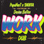 Pupa Nas T - Work Dub