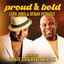 Leee John & Byron Stingily - Proud and Bold (Boogie Back Extended Remix)