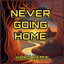 Never going home (HardRemix)