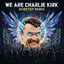 We are Charlie Kirk - Dubstep Remix