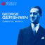 George Gershwin: Essential Works cover