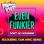 Don't Go Nowhere - Yam Who? Remix