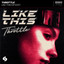 Like This - Extended VIP Edit