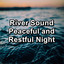 River Sound Peaceful and Restful Night cover