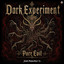 Dark Experiment - Pure Evil