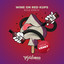 Wine on Red Kups - Venky Remix