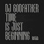 Time Is Just Beginning