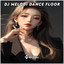 DJ Melodi Dance Floor cover