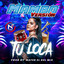 Tu Loca - Natti Natasha MAMBO VERSION