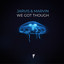 We Got Though - Extended Mix