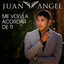 Juan Ángel - Me volvi a acordar de ti