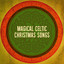 Magical Celtic Christmas Songs cover