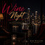 Mike Williams On Sax - Wine Night feat Yorman Williams