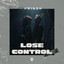 Lose Control - Extended Mix
