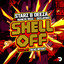 Shell Off feat. DeeLayDee feat. ManLyk Redz