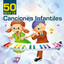 50 Best of Canciones Infantiles cover