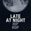 Late At Night Hip Hop cover