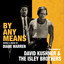 The Isley Brothers, David Kushner - By Any Means (Film Version)