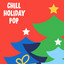 Chill Holiday Pop cover