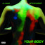 Lil Qhuid/BetejayMadeIt - Your Body