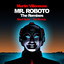 Mr. Roboto (The Remixes) - Dirt Monkey Mix