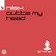 Outta My Head - Extended Mix