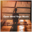 Open Mind Yoga Music cover