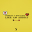 Monroe Moralezz - Like an addict