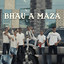 Bhau a Maza