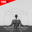 Twerk It Like Miley - Workout Remix 135 Bpm