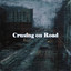 Crusing on Road cover