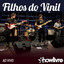 Filhos do Vinil no Estúdio Showlivre (Ao Vivo) cover
